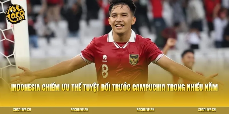 Indonesia chiếm ưu thế tuyệt đối trước Campuchia trong nhiều năm qua